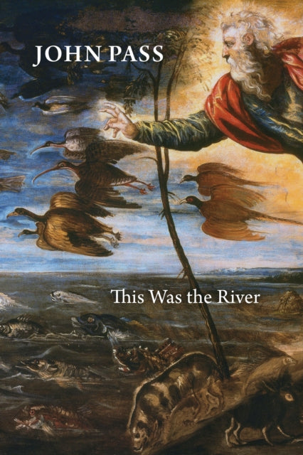 Book cover of: This Was the River. By: John Pass