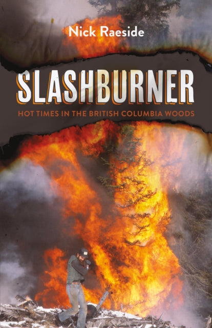 Book cover of: Slashburner. By: Nick Raeside