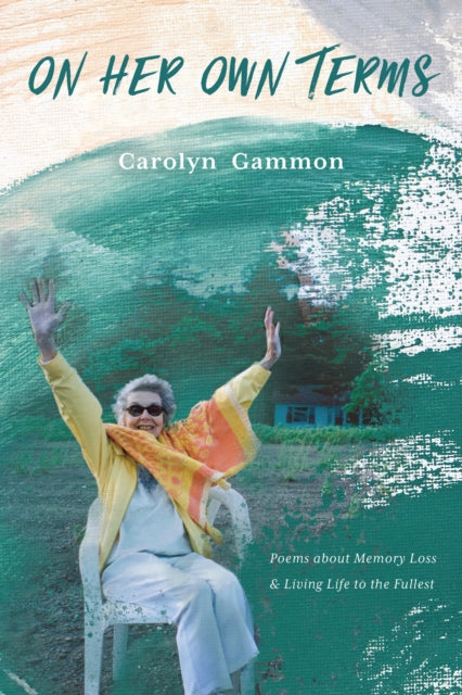 Book cover of: On Her Own Terms. By: Carolyn Gammon