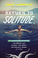 Book cover of: Return to Solitude. By: Grant Lawrence