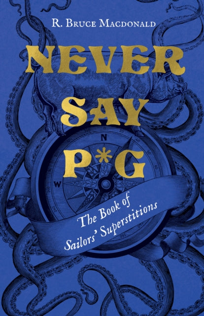 Book cover of: Never Say P*g. By: R. Bruce MacDonald