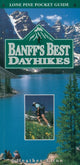 Book cover of: Banff's Best Dayhikes. By: Heather Elton