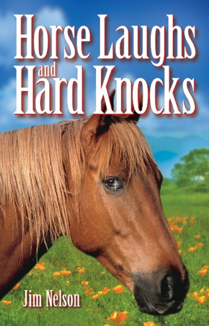 Book cover of: Horse Laughs and Hard Knocks. By: Jim Nelson