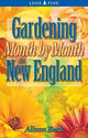 Book cover of: Gardening Month by Month in New England. By: Alison Beck