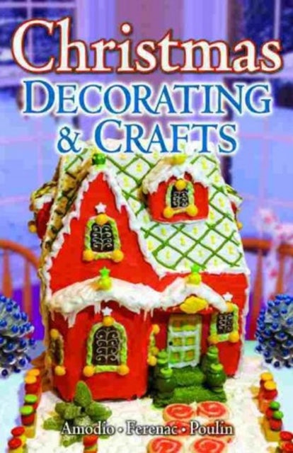 Book cover of: Christmas Decorating & Crafts. By: Stephanie Amodio