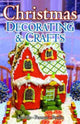 Book cover of: Christmas Decorating & Crafts. By: Stephanie Amodio