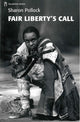 Book cover of: Fair Liberty's Call
