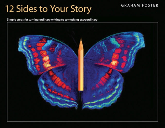 Book cover of: Twelve Sides to Your Story. By: Graham Foster