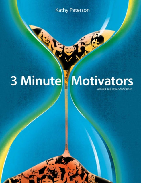 Book cover of: 3 Minute Motivators. By: Kathy Paterson
