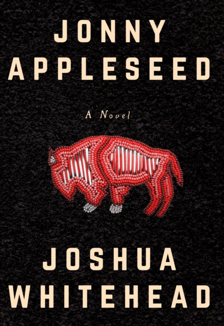 Book cover of: Jonny Appleseed. By: Joshua Whitehead