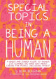 Book cover of: Special Topics in a Being Human. By: S. Bear Bergman