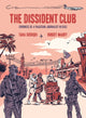 Book cover of: Dissident Club. By: Taha Siddiqui