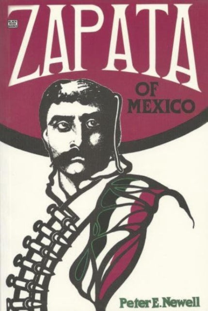 Book cover of: Zapata Of Mexico. By: Peter E. Newell