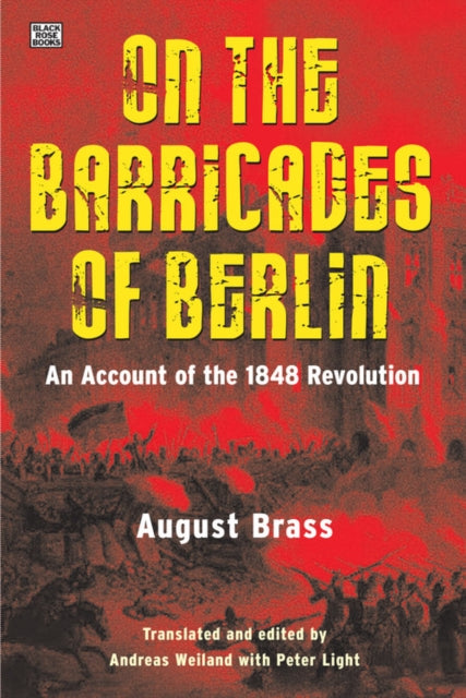 Book cover of: On the Barricades of Berlin. By: August Brass