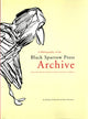 Book cover of: Bibliography of the Black Sparrow Press Archive: Bruce Peel Special Collections Library, University of Alberta. By: Michael J. O'Driscoll
