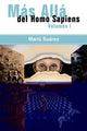 Book cover of: Mas Alla Del Homo Sapiens. By: Mariu Suarez