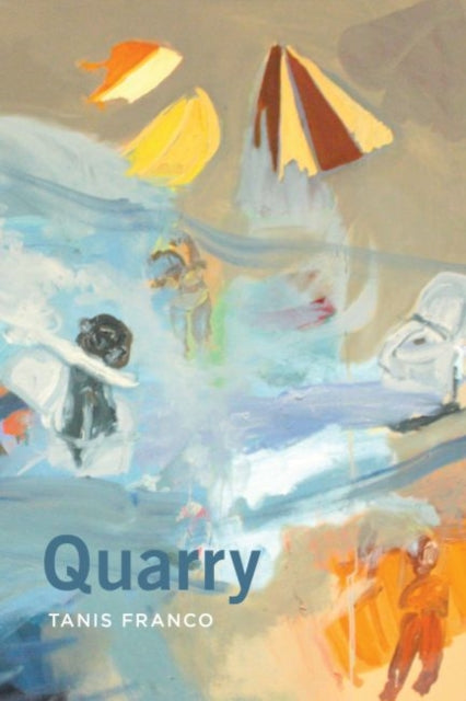 Book cover of: Quarry. By: Tanis Franco