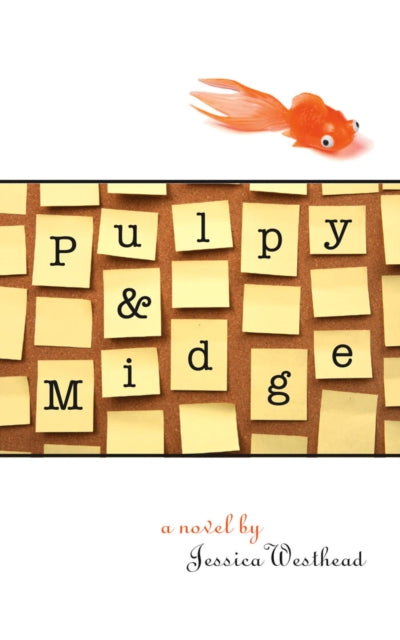 Book cover of: Pulpy and Midge. By: Jessica Westhead