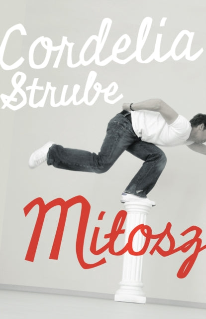 Book cover of: Milosz. By: Cordelia Strube