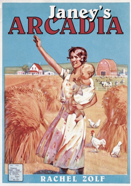 Book cover of: Janey's Arcadia. By: Rachel Zolf