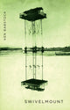 Book cover of: Swivelmount. By: Ken Babstock