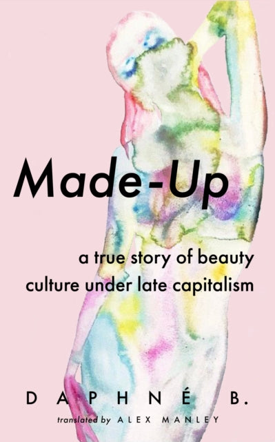 Book cover of: Made-Up. By: Daphne B.
