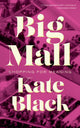 Book cover of: Big Mall. By: Kate Black