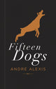 Book cover of: Fifteen Dogs