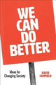 Book cover of: We Can Do Better. By: David Camfield