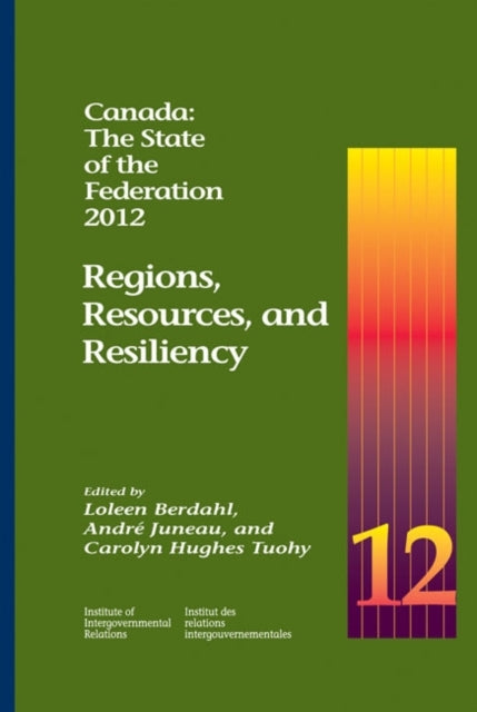 Book cover of: Canada: the State of the Federation, 2012. By: Loleen Berdahl