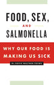 Book cover of: Food, Sex and Salmonella. By: David Waltner-Toews