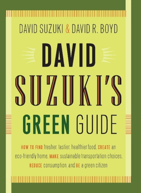 Book cover of: David Suzuki's Green Guide. By: David T. Suzuki