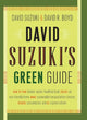 Book cover of: David Suzuki's Green Guide. By: David T. Suzuki