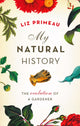 Book cover of: My Natural History. By: Liz Primeau
