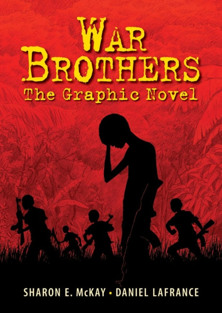 Book cover of: War Brothers. By: Sharon E. McKay