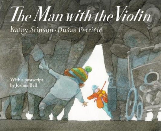 Book cover of: Man With the Violin. By: Kathy Stinson