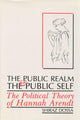 Book cover of: Public Realm and the Public Self. By: Shiraz Dossa