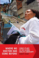 Book cover of: Where No Doctor Has Gone Before. By: Robert Huish