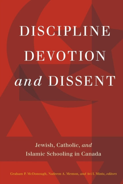 Book cover of: Discipline, Devotion, and Dissent