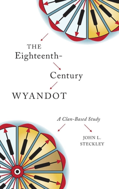 Book cover of: Eighteenth-Century Wyandot. By: John L. Steckley