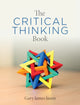 Book cover of: Critical Thinking Book. By: Gary James Jason