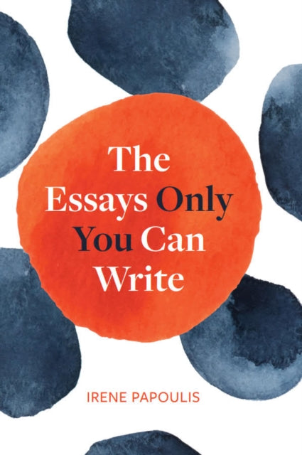 Book cover of: Essays Only You Can Write