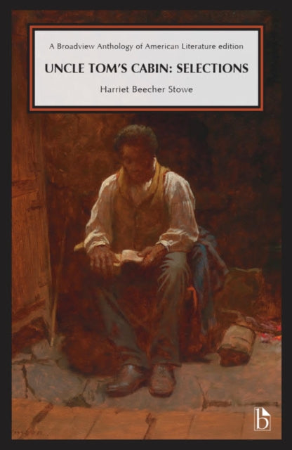 Book cover of: Uncle Tom’s Cabin. By: Harriet Beecher Stowe