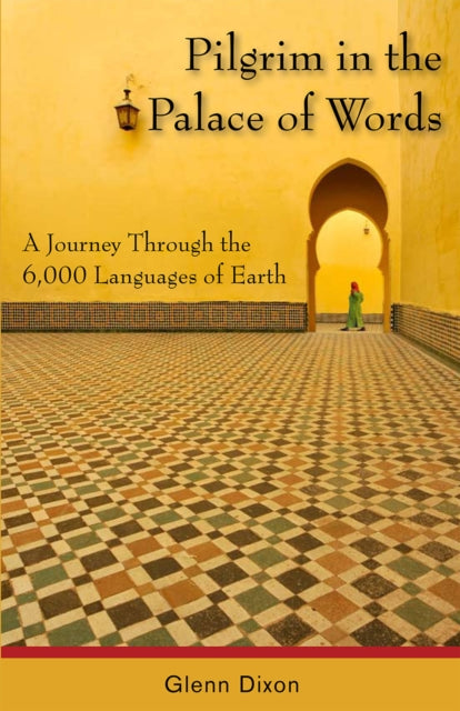 Book cover of: Pilgrim in the Palace of Words
