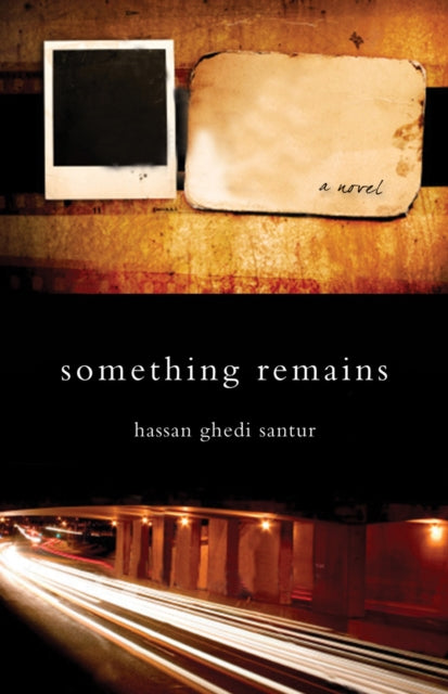 Book cover of: Something Remains. By: Hassan Ghedi Santur