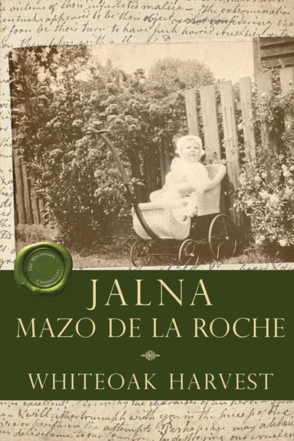 Book cover of: Whiteoak Harvest. By: Mazo de la Roche