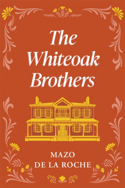Book cover of: Whiteoak Brothers. By: Mazo de la Roche