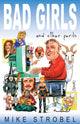 Book cover of: Bad Girls and Other Perils
