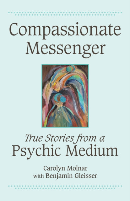 Book cover of: Compassionate Messenger