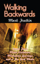 Book cover of: Walking Backwards. By: Mark Frutkin